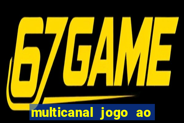 multicanal jogo ao vivo hd